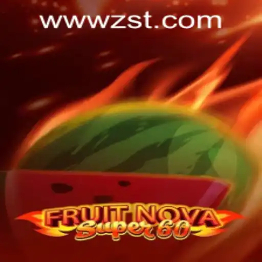Dive into the Exciting World of FruitNovaSuper60: A Stellar Addition to ZST PH Casino