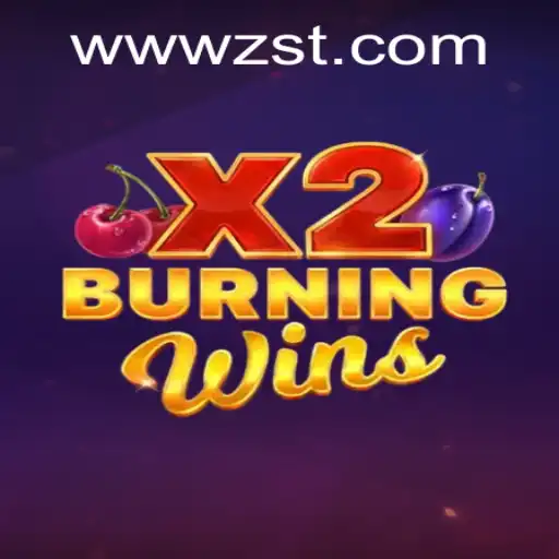 Exploring BurningWinsX2: A Fresh Spin at ZST PH Casino