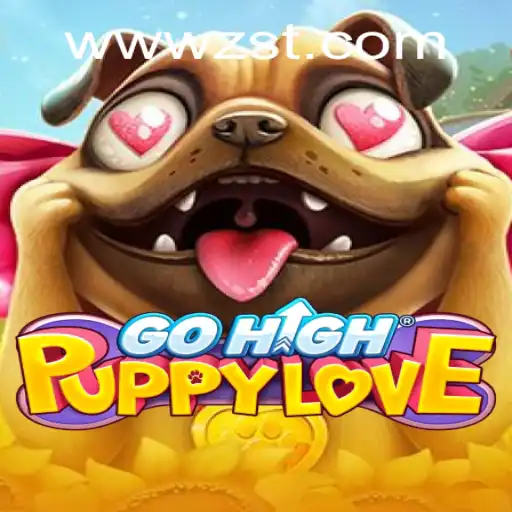 Experience the Excitement of GoHighPuppyLove at ZST PH Casino