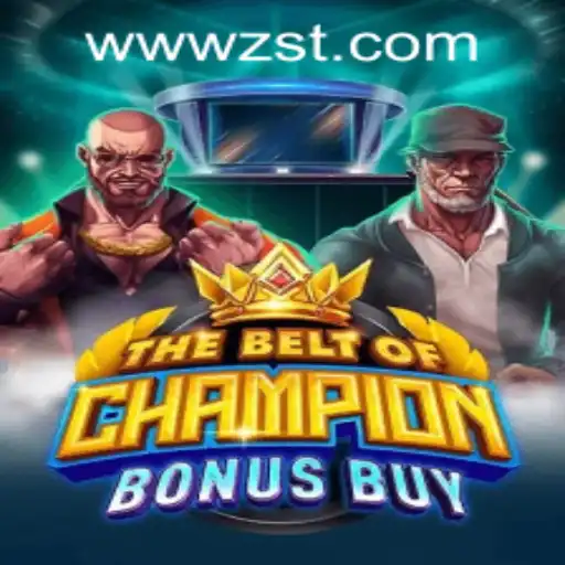 Exploring the Exciting World of TheBeltOfChampionBonusBuy at ZST PH Casino